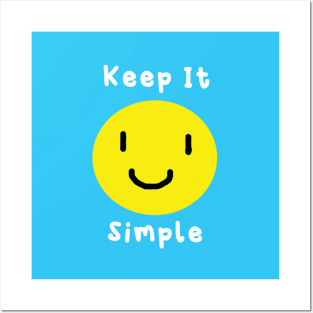 Keep it Simple Posters and Art